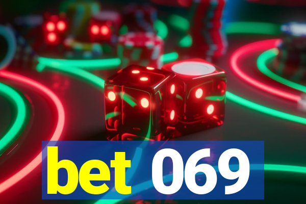 bet 069